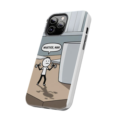 Phone case - Whatever