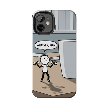 Phone case - Whatever